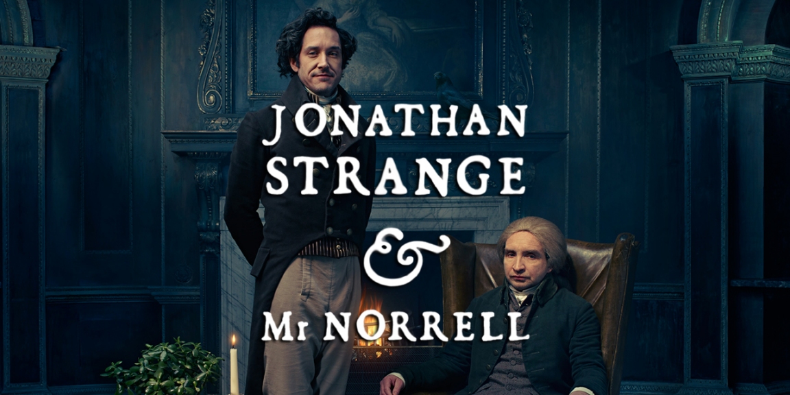 Jonathan Strange & Mr. Norrell